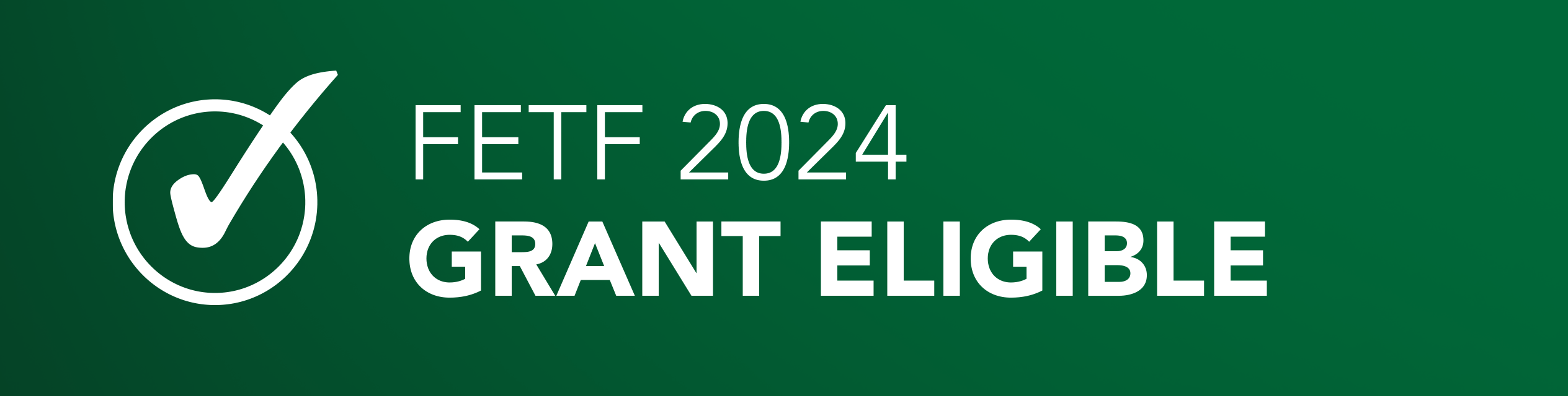 FETF 2024 Grant Eligible Banner